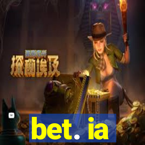 bet. ia